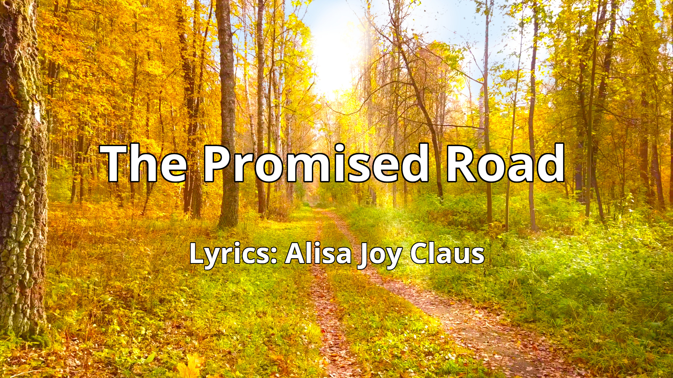 The Promised Road-Country Christian Song Lyrics by Alisa Joy Claus