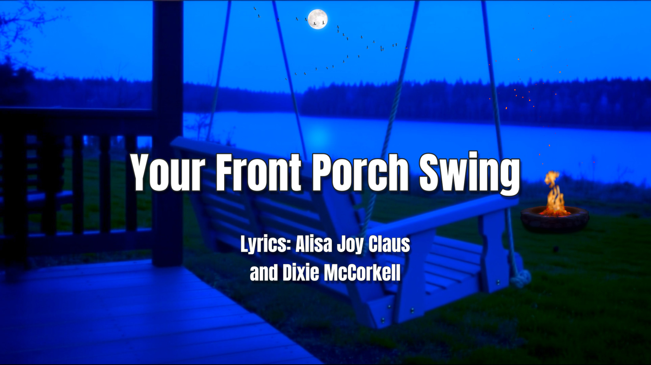 You Front Porch Swing-Country Song Lyrics by Alisa Joy Claus